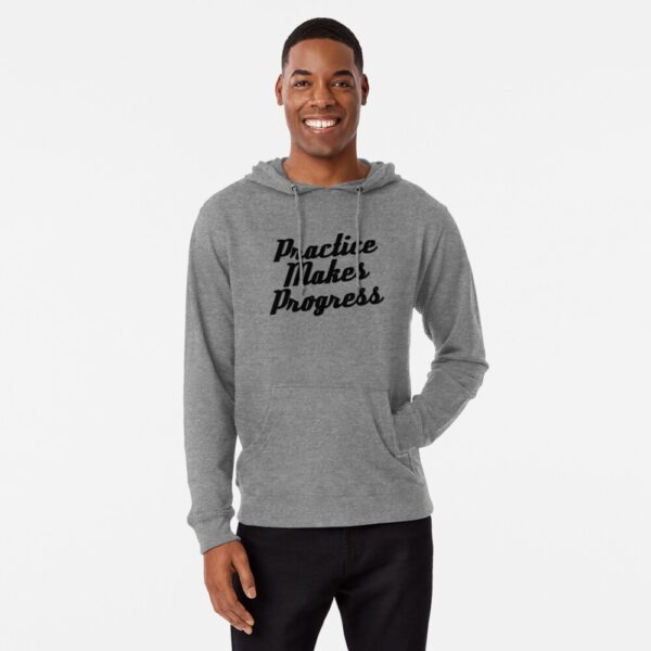 Practice Makes Progress (Black Text) Mens Lightweight Hoodie
